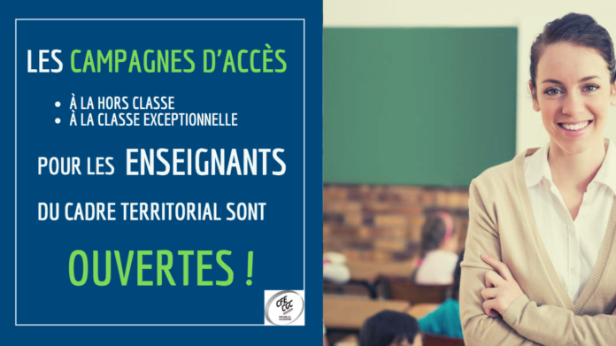 Les campagnes d’accès à la hors classe et à la classe exceptionnelle pour les enseignants du cadre territorial sont ouvertes. Les campagnes d’accès à la hors classe et à la classe exceptionnelle pour les enseignants du cadre territorial sont ouvertes.