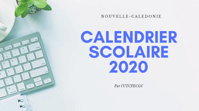 calendrier nc caledonie 2020 ecole vacances