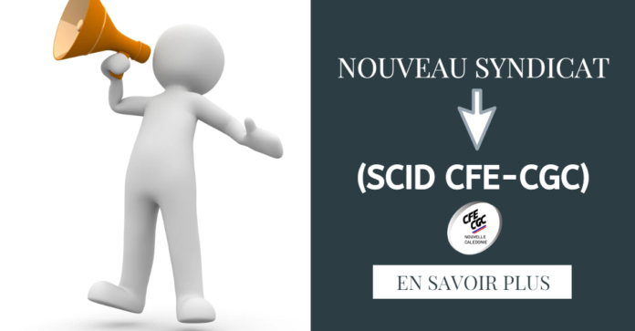 nouveau syndicat scid cfe cgc
